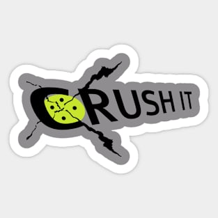 Crush IT Sticker